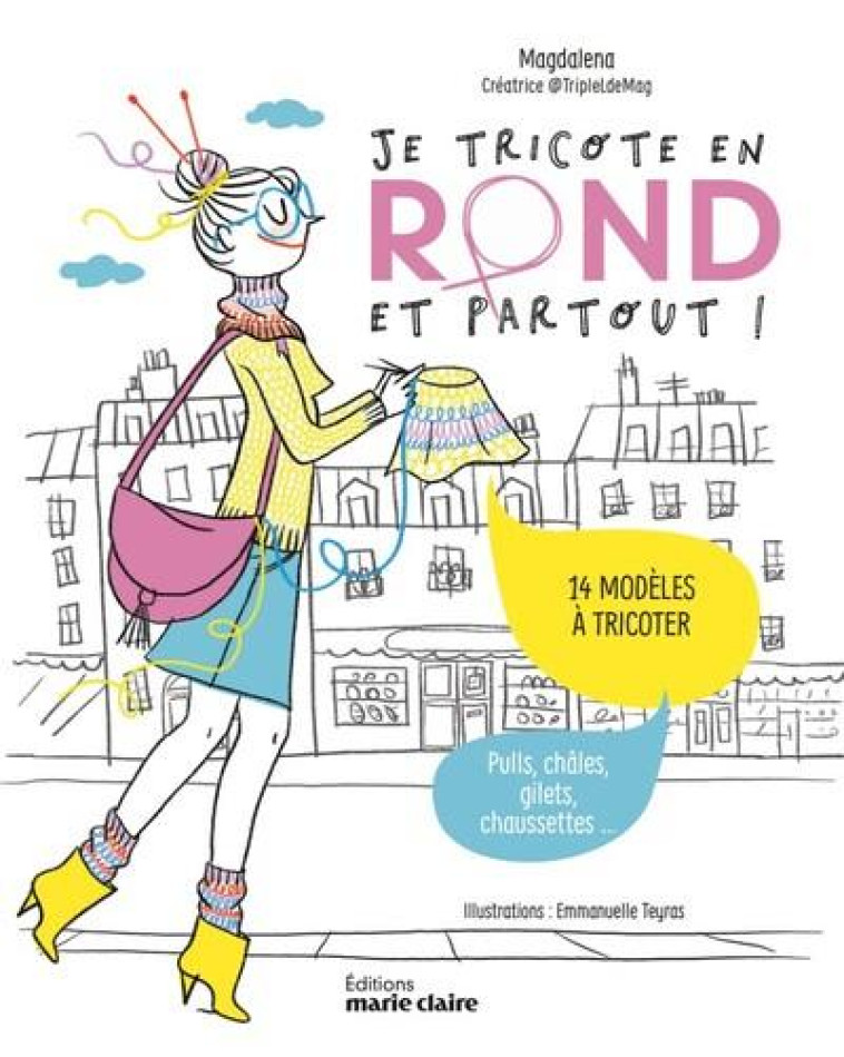 JE TRICOTE EN ROND ET PARTOUT ! - MAGDALENA - MARIE-CLAIRE