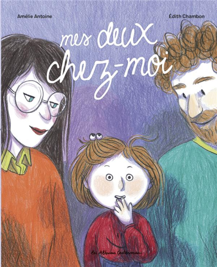 MES DEUX CHEZ-MOI - ANTOINE/CHAMBON - CASTERMAN