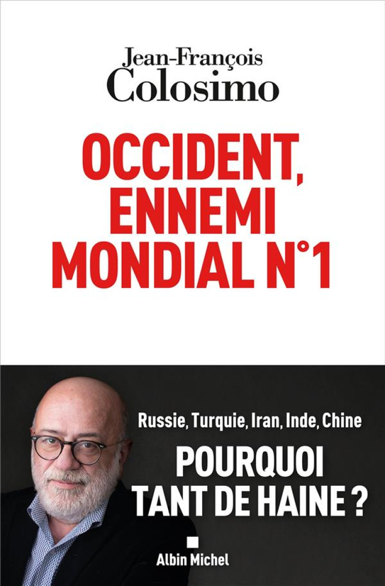 OCCIDENT, L-ENNEMI MONDIAL N°1 - COLOSIMO J-F. - ALBIN MICHEL