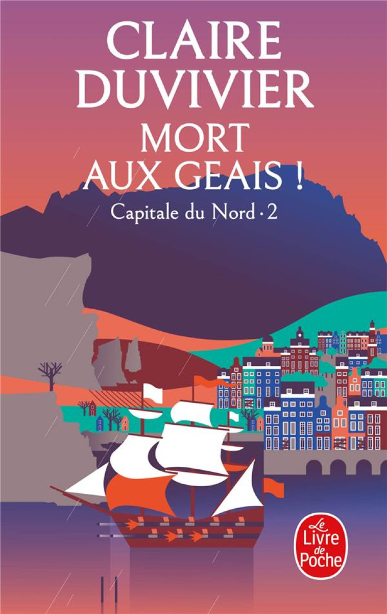 CAPITALES DU NORD T02 MORT AUX GEAIS ! - DUVIVIER CLAIRE - LGF/Livre de Poche