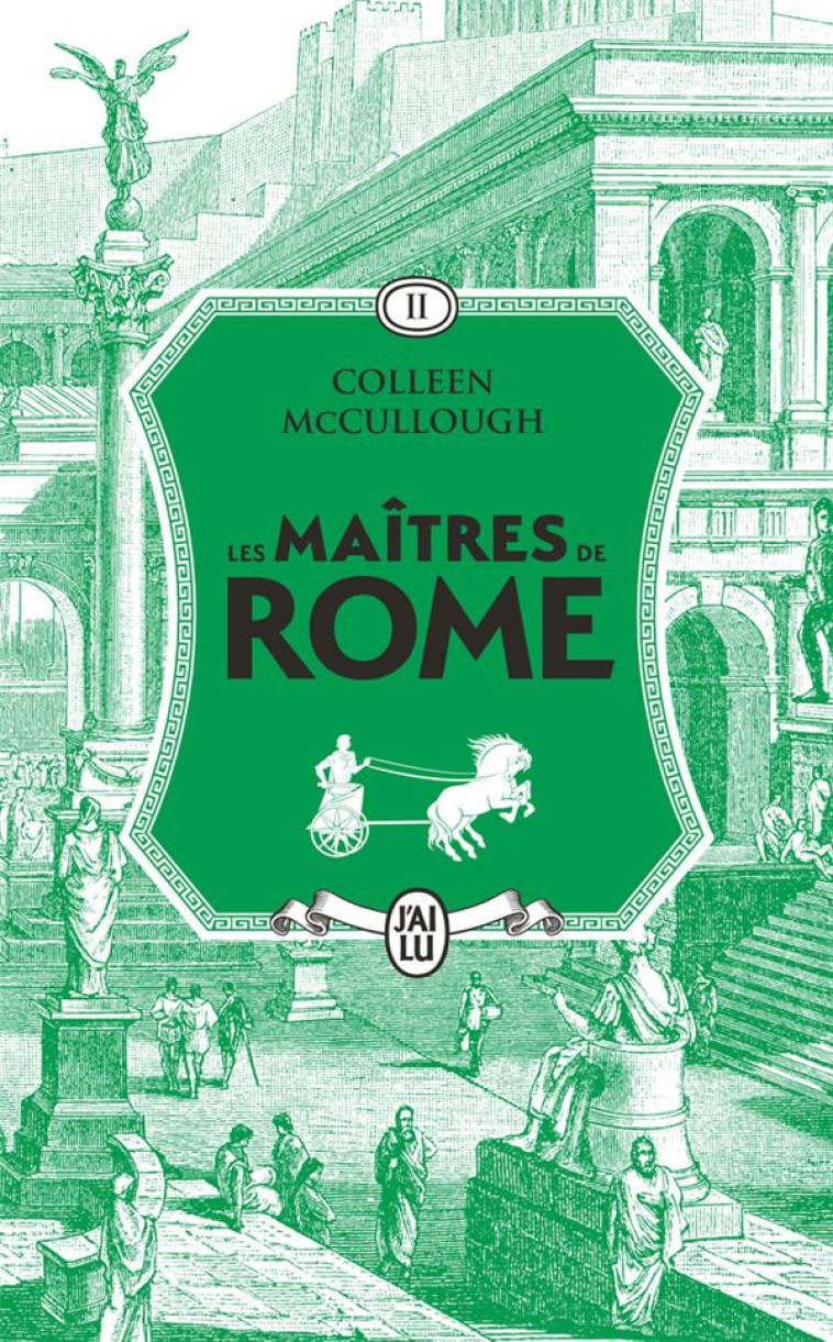 LES MAITRES DE ROME T02 LA COURONNE D-HERBE - MCCULLOUGH COLLEEN - J'AI LU