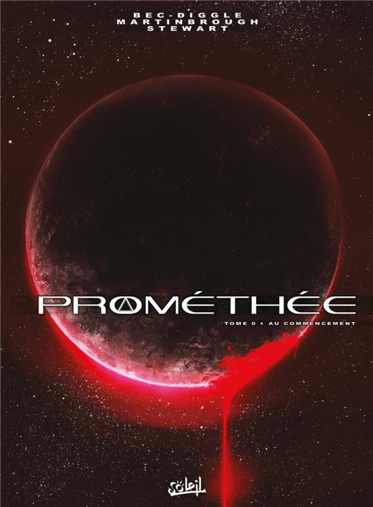 PROMETHEE T0 AU COMMENCEMENT - DIGGLE/MARTINBROUGH - Soleil Productions