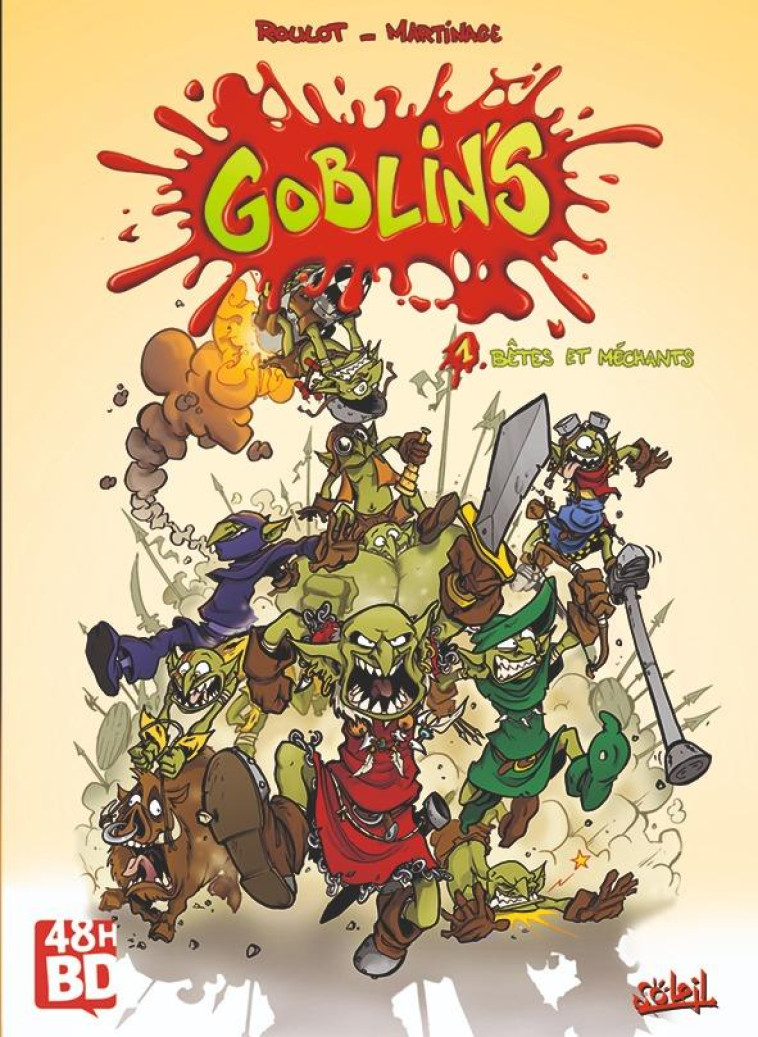 GOBLIN-S T01 BETES ET MECHANTS - ROULOT/MARTINAGE - Soleil Productions