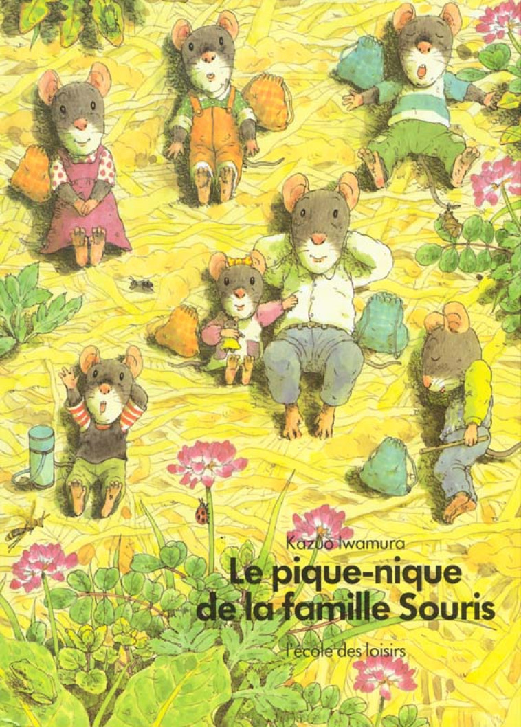 LE PIQUE-NIQUE DE LA FAMILLE SOURIS - IWAMURA KAZUO - EDL