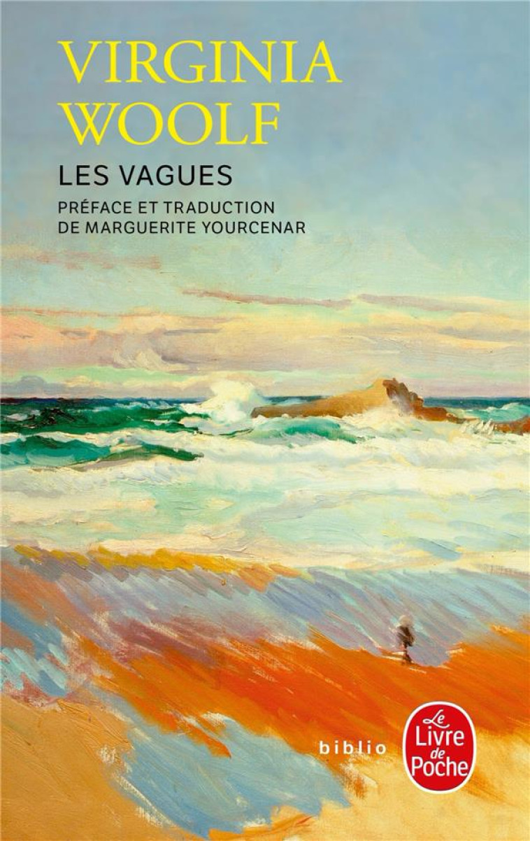 LES VAGUES - WOOLF VIRGINIA - LGF/Livre de Poche