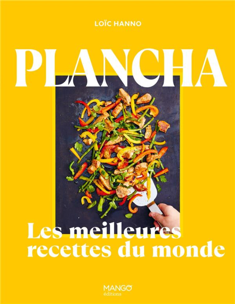 PLANCHA - LES MEILLEURES RECETTES DU MONDE - COLLECTIF - MANGO