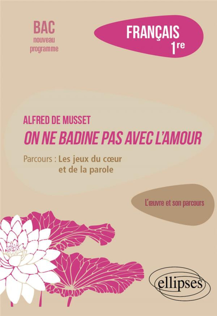 ON NE BADINE PAS AVEC L-AMOUR DE MUSSET - ARNAUD LUCILLE - ELLIPSES MARKET