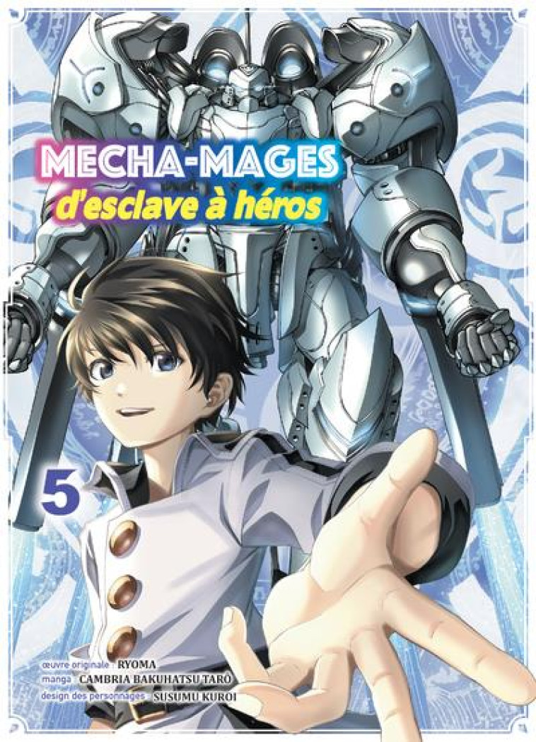 MECHA-MAGES D-ESCLAVE A HEROS T05 - CAMBRIA B T. - KOMIKKU