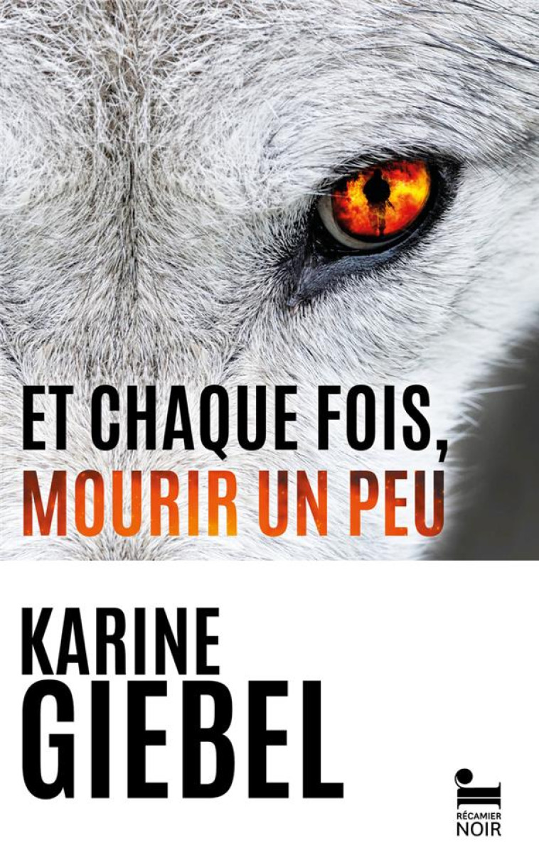 ET CHAQUE FOIS, MOURIR UN PEU T01 BLAST - GIEBEL KARINE - RECAMIER