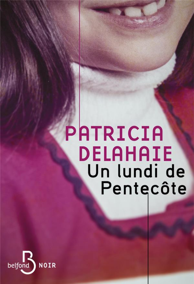 UN LUNDI DE PENTECOTE - DELAHAIE PATRICIA - BELFOND