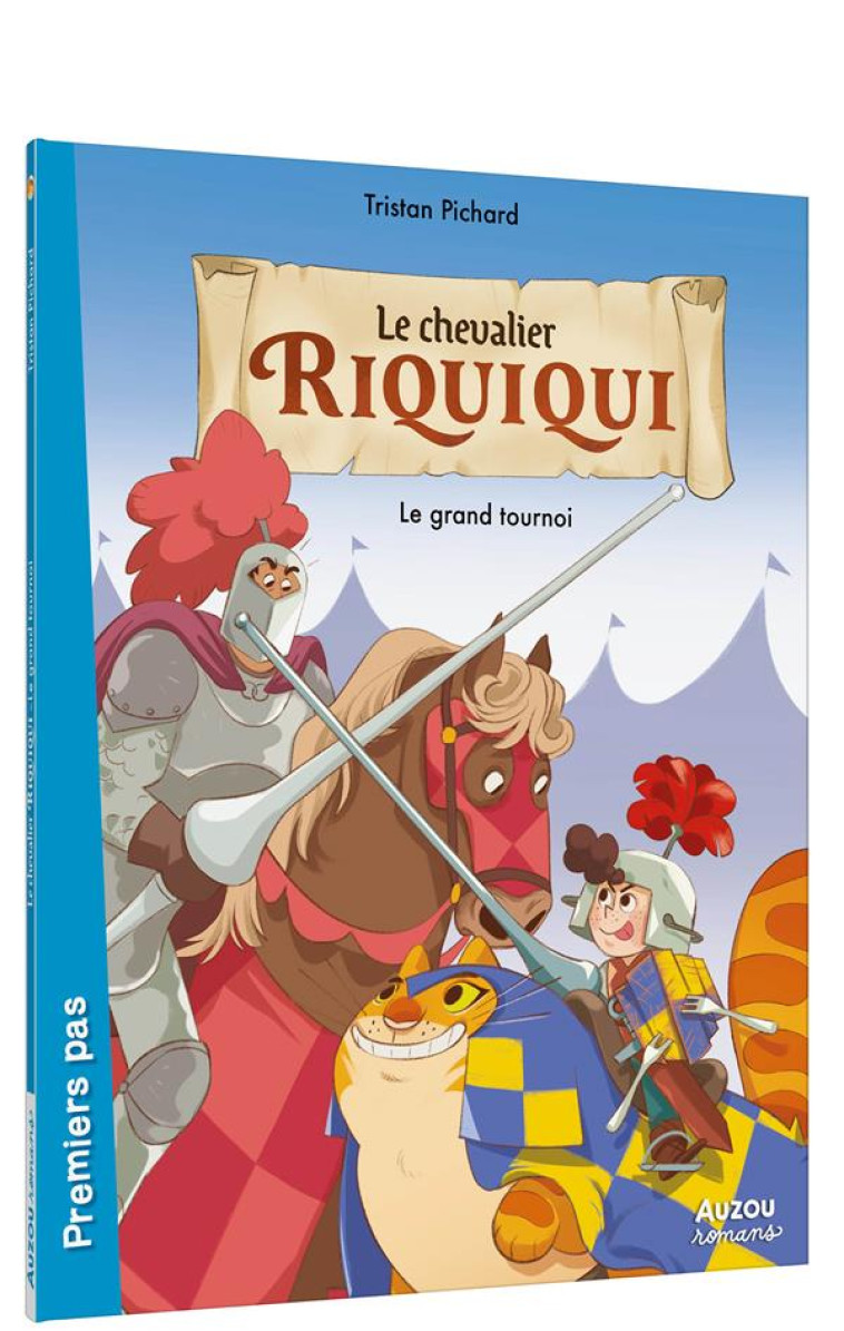 RIQUIQUI LE CHEVALIER T02 LE GRAND TOURNOI - PICHARD/NALDI - PHILIPPE AUZOU