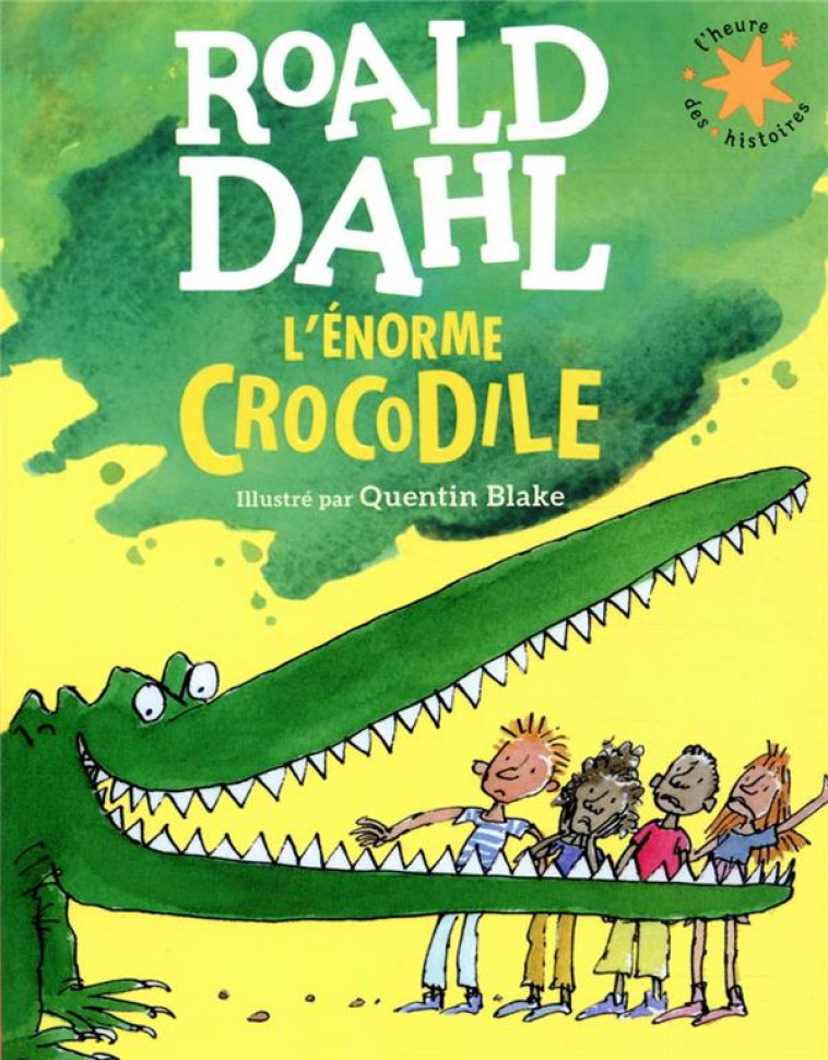 L-ENORME CROCODILE ED 2021 - DAHL/BLAKE - GALLIMARD