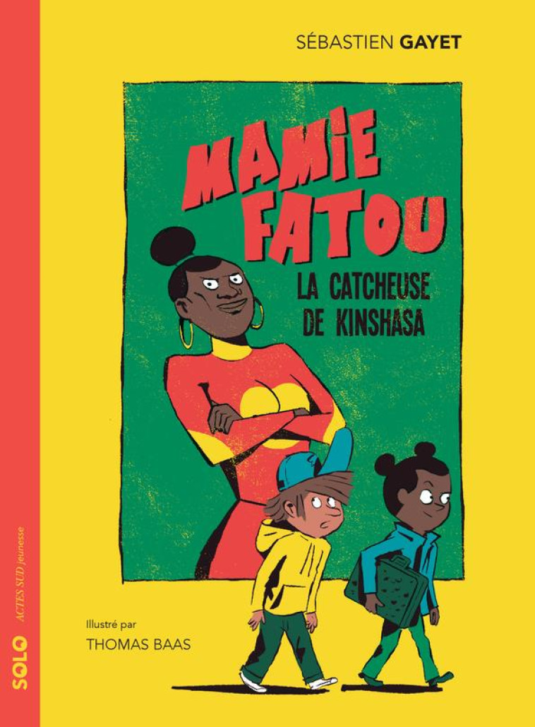 MAMIE FATOU, LA CATCHEUSE DE KINSHASA - GAYET/BAAS - ACTES SUD