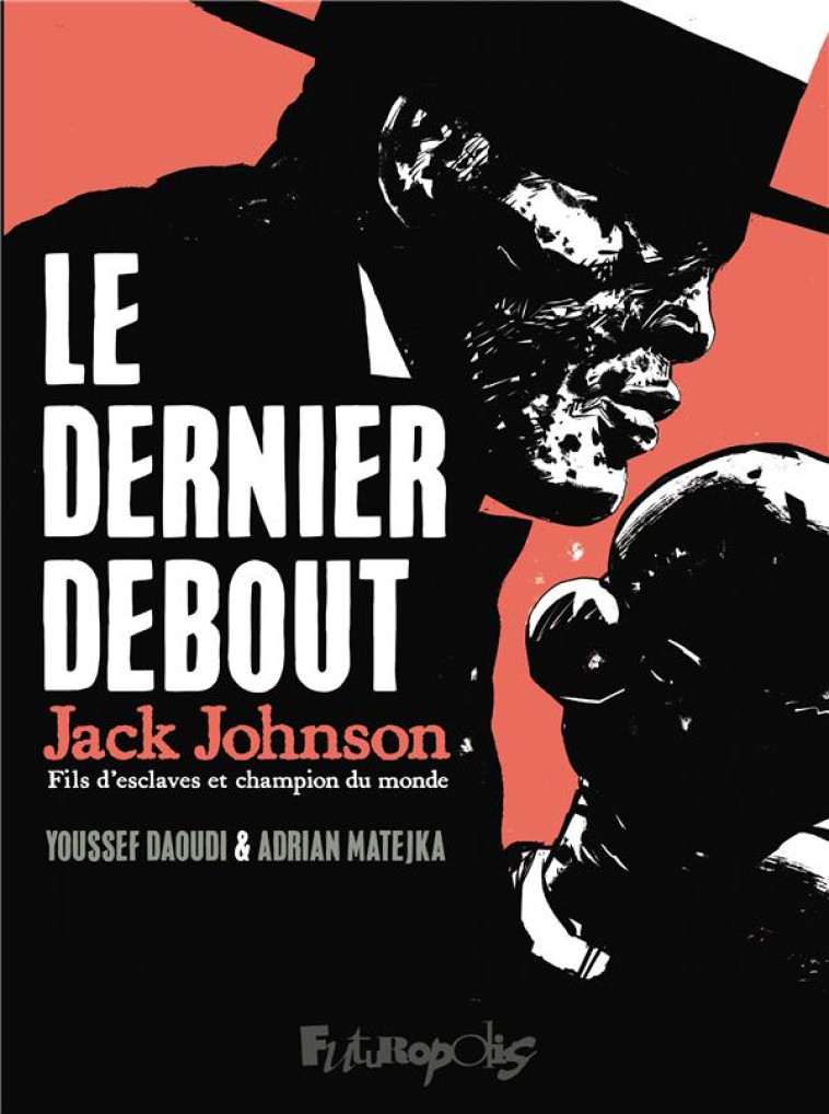 LE DERNIER DEBOUT - DAOUDI/MATJEKA - GALLISOL