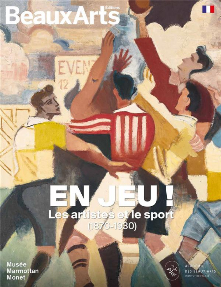 EN JEU ! LES ARTISTES ET LE SPORT 1870-1930 - AU MUSEE MARMOTTAN MONET - COLLECTIF - BEAUX ARTS MAGA