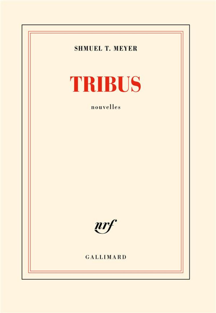 TRIBUS - SHMUEL T. MEYER - GALLIMARD