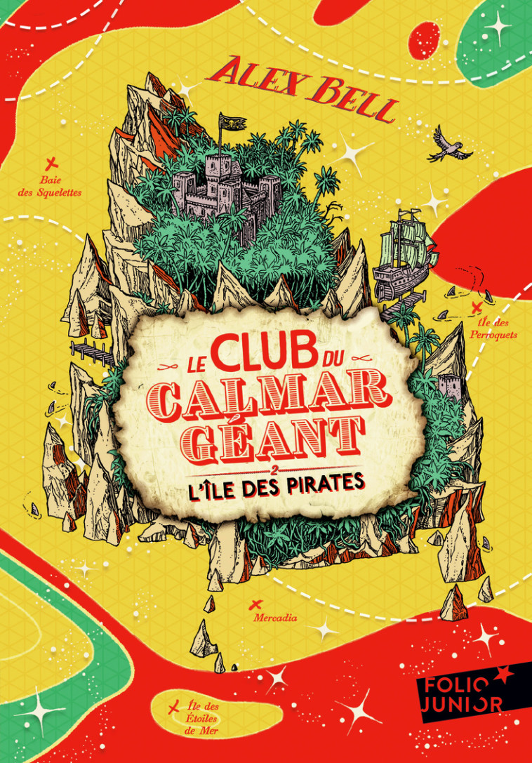 LE CLUB DU CALMAR GEANT T02 L-ILE DES PIRATES -  ALEX BELL, Alex BELL, Tomislav Tomic, Faustina Fiore - GALLIMARD JEUNE