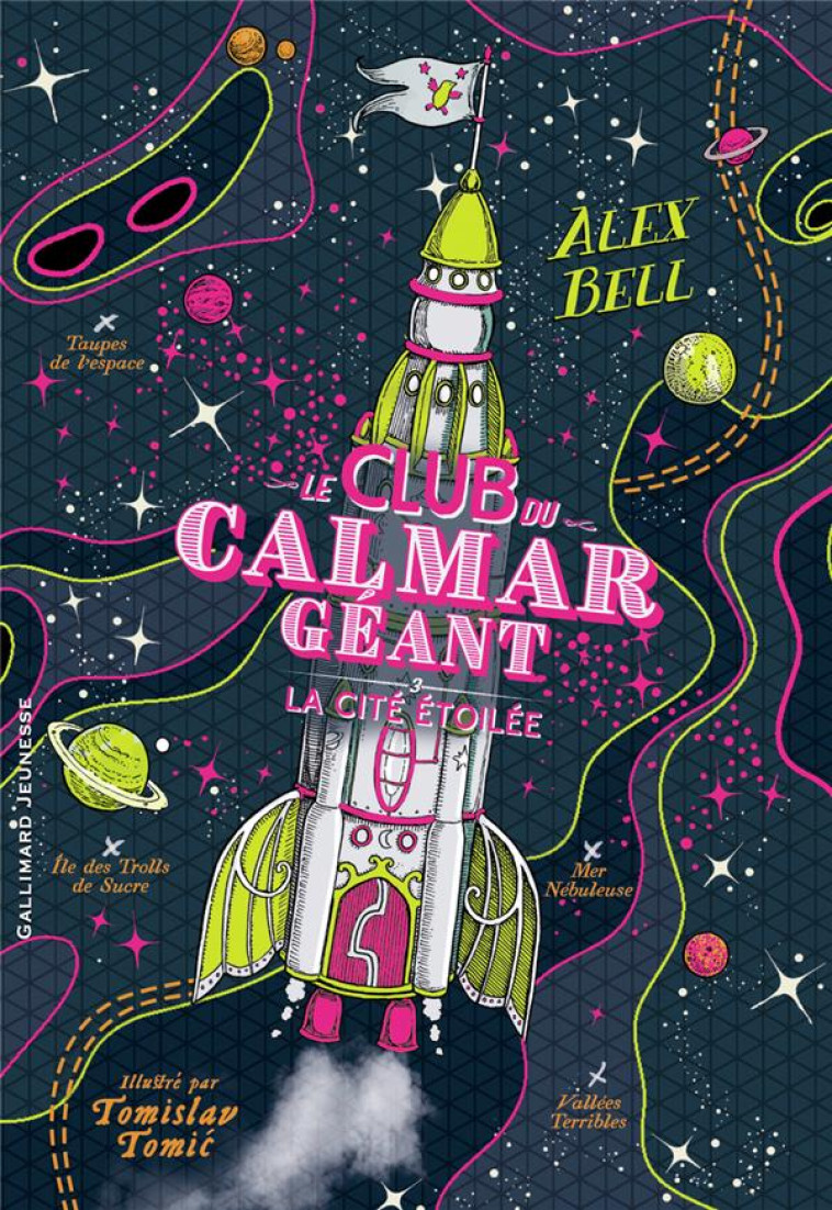 LE CLUB DU CALMAR GEANT T03 LA CITEE ETOILEE - ALEX BELL - GALLIMARD