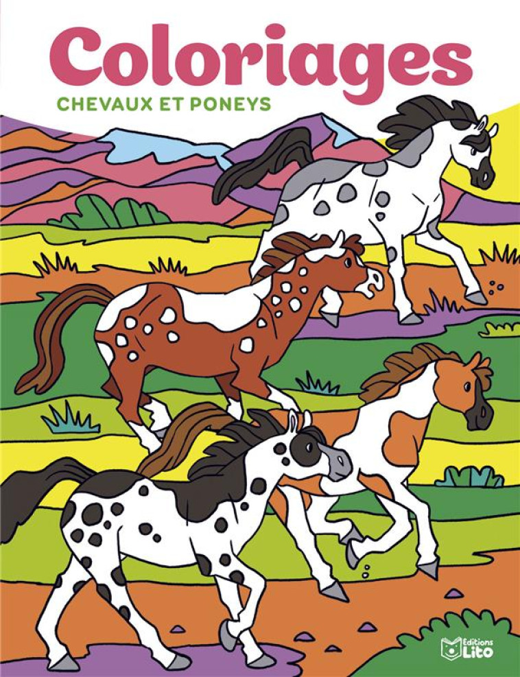 COLORIAGES CHEVAUX ET PONEYS - ELEONORE DELLA MALVA - LITO