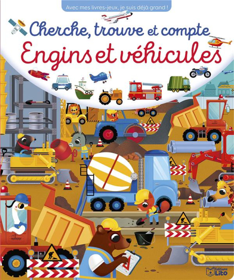 CHERCHE, TROUVE ET COMPTE ENGINS ET VEHICULES - COLLECTIF - LITO