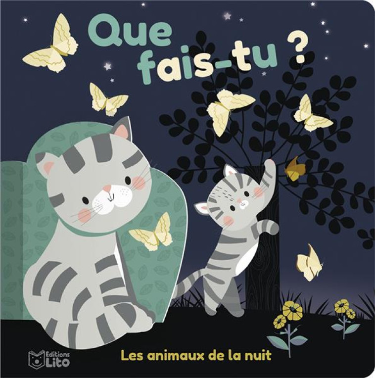 QUE FAIS-TU ? LES ANIMAUX DE LA NUIT - VERONIQUE PETIT - LITO