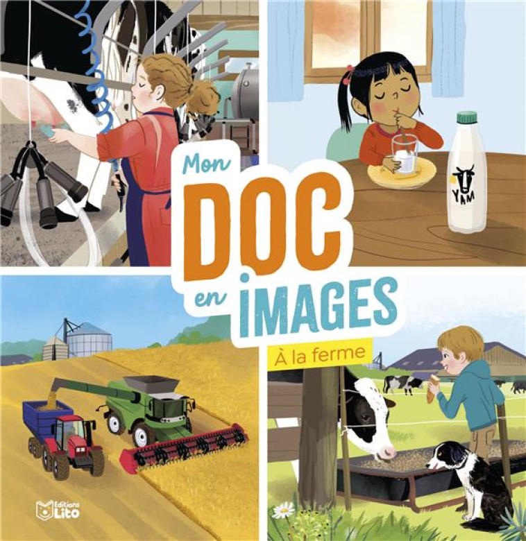 MON DOC EN IMAGES A LA FERME - DESFOUR/REIMANN - LITO