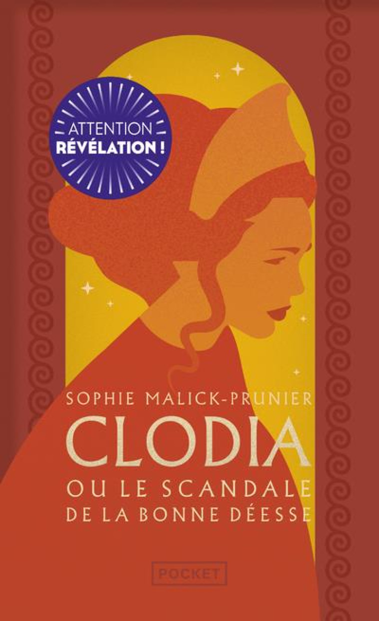 CLODIA OU LE SCANDALE DE LA BONNE DEESSE - MALICK-PRUNIER SOPHIE - POCKET