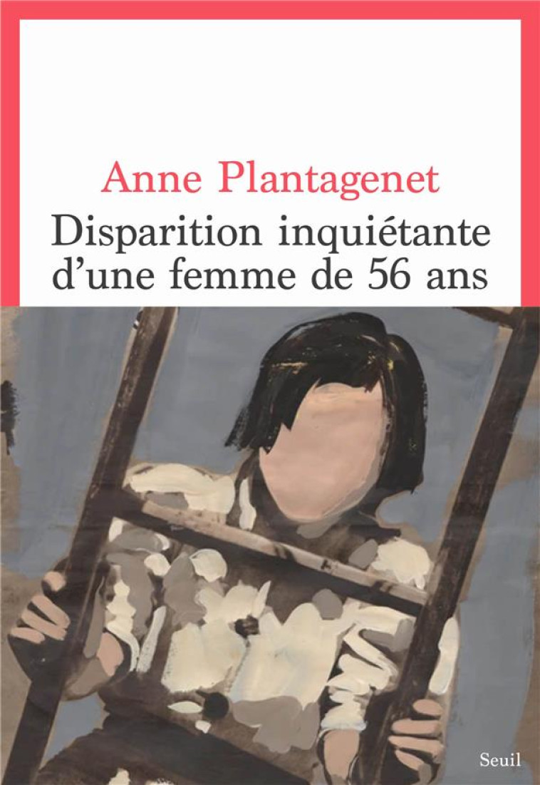 DISPARITION INQUIETANTE D-UNE FEMME DE 56 ANS - PLANTAGENET ANNE - SEUIL