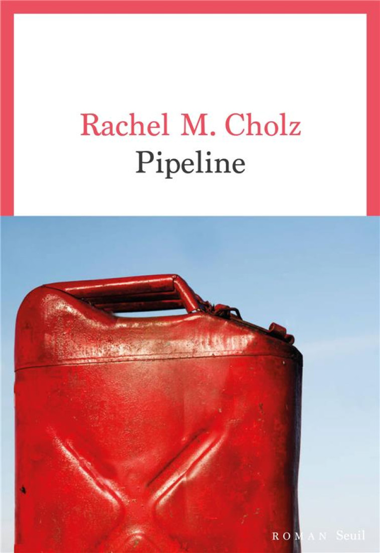 PIPELINE - M. CHOLZ RACHEL - SEUIL