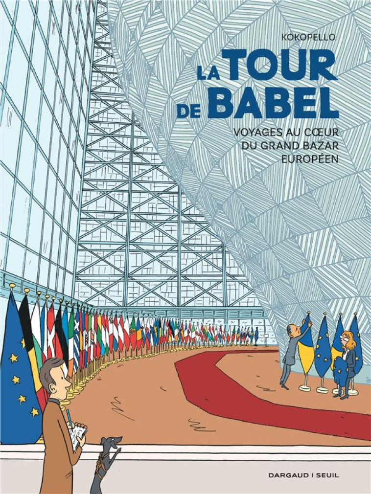 LA TOUR DE BABEL - VOYAGE AU COEUR DU GRAND BAZAR EUROPEEN - KOKOPELLO - DARGAUD