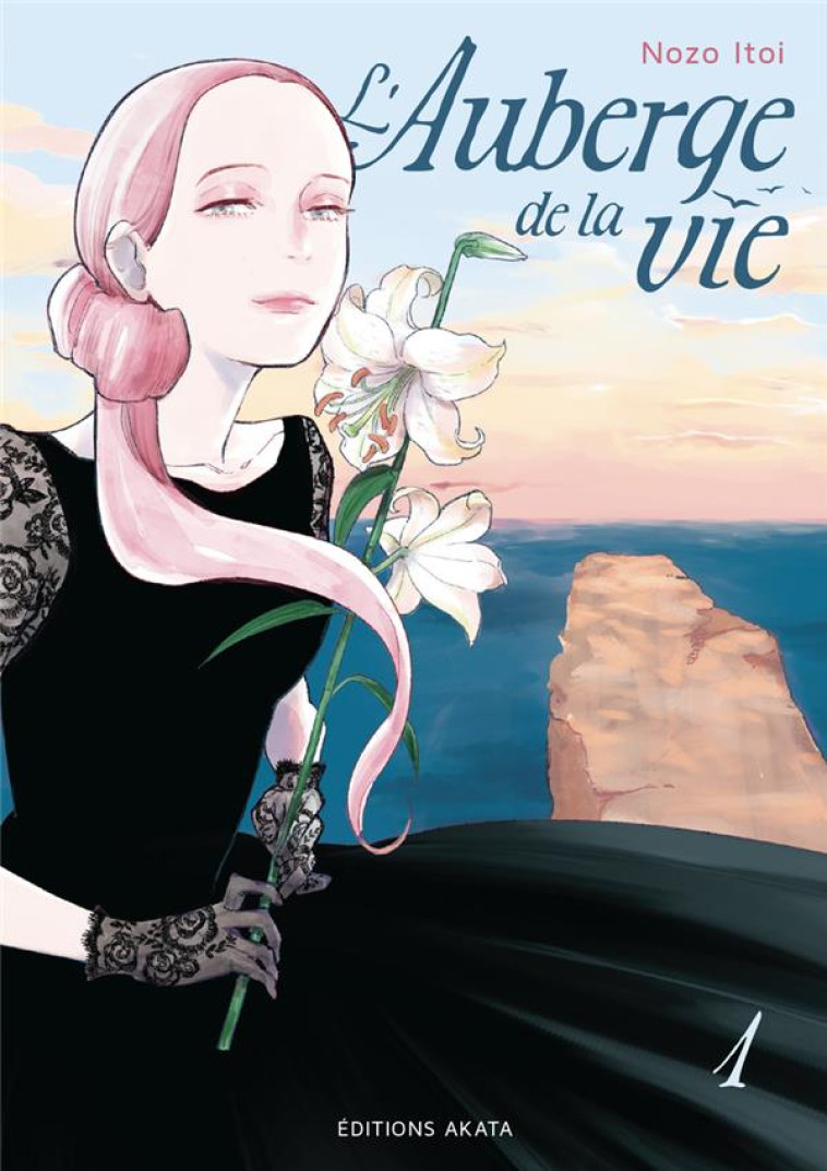 L-AUBERGE DE LA VIE T01 - NOZO ITOI - AKATA