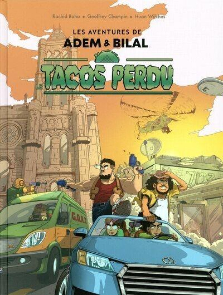 LE TACOS PERDU - LES AVENTURES D-ADEM ET BILAL - CHAMPIN/BAHA/WILCHES - PLUME APP