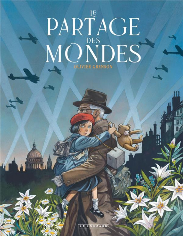 LE PARTAGE DES MONDES - GRENSON OLIVIER - LOMBARD