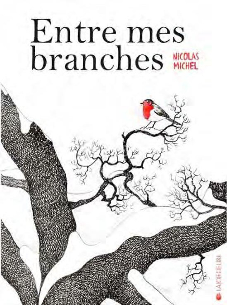 ENTRE MES BRANCHES - MICHEL NICOLAS - LA JOIE DE LIRE