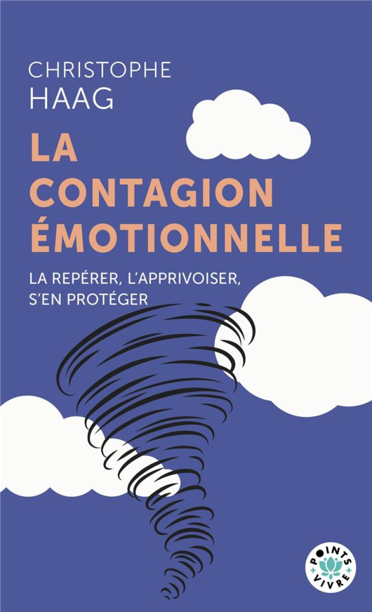 LA CONTAGION EMOTIONNELLE - HAAG CHRISTOPHE - POINTS