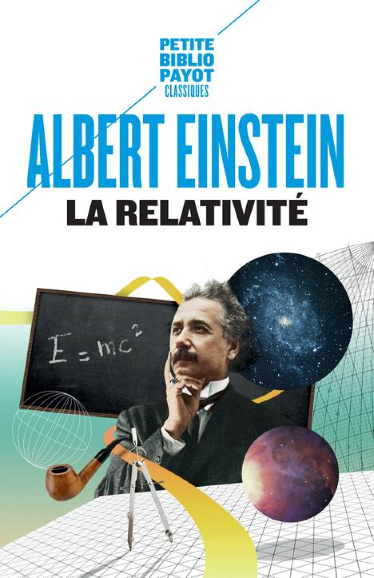 LA RELATIVITE - EINSTEIN ALBERT/SOLO - Payot