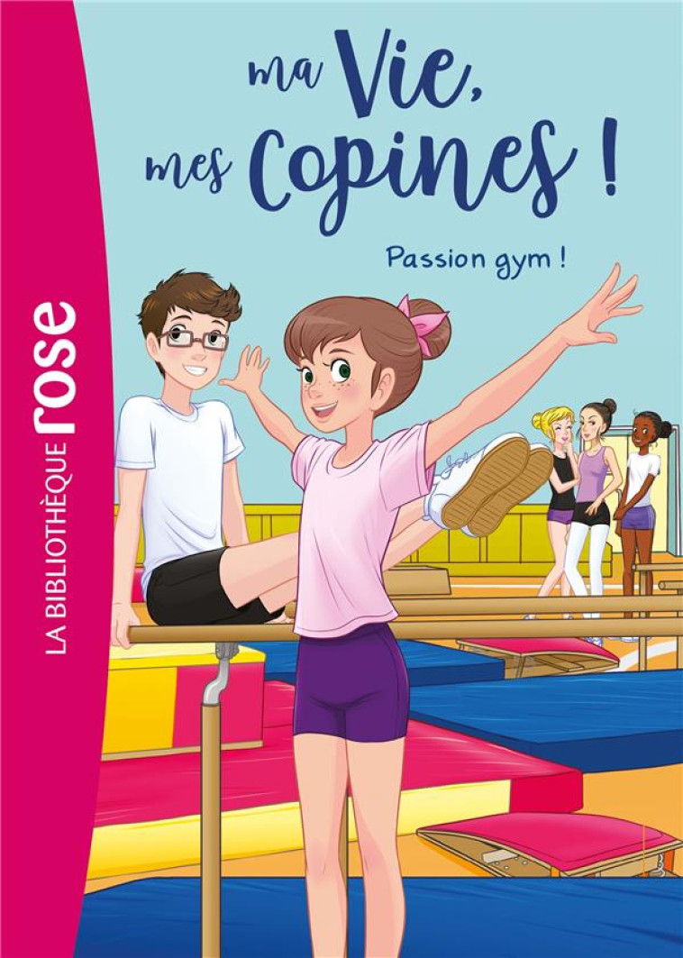 MA VIE, MES COPINES T24 PASSION GYM ! - KALENGULA/ALBIERO - HACHETTE