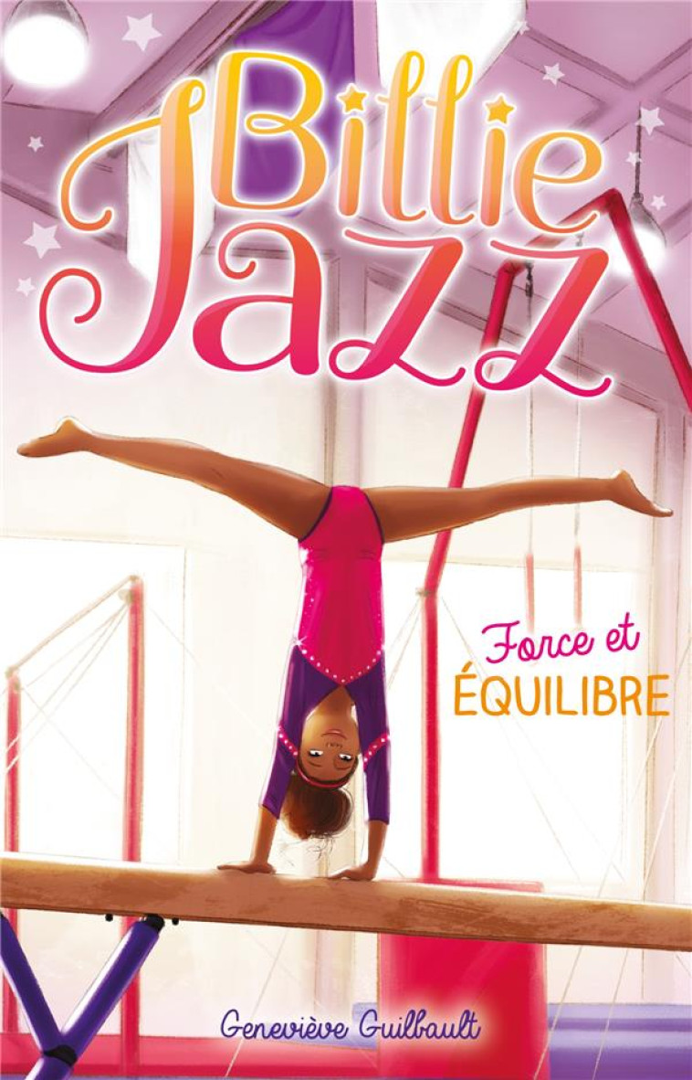 BILLIE JAZZ T11 FORCE ET EQUILIBRE - GUILBAULT GENEVIEVE - HACHETTE