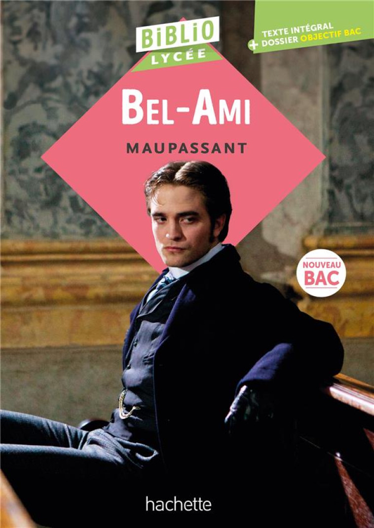 BEL-AMI - MAUPASSANT/BREMOND - HACHETTE