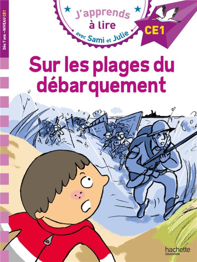 SAMI ET JULIE SUR LES PLAGES DU DEBARQUEMENT CE1 - BONTE/FALLOT - HACHETTE