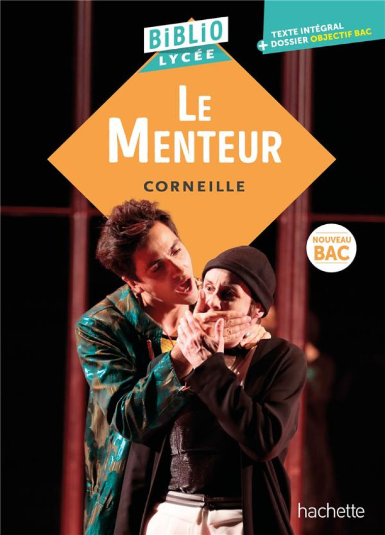 LE MENTEUR BAC 2025 - CORNEILLE - HACHETTE