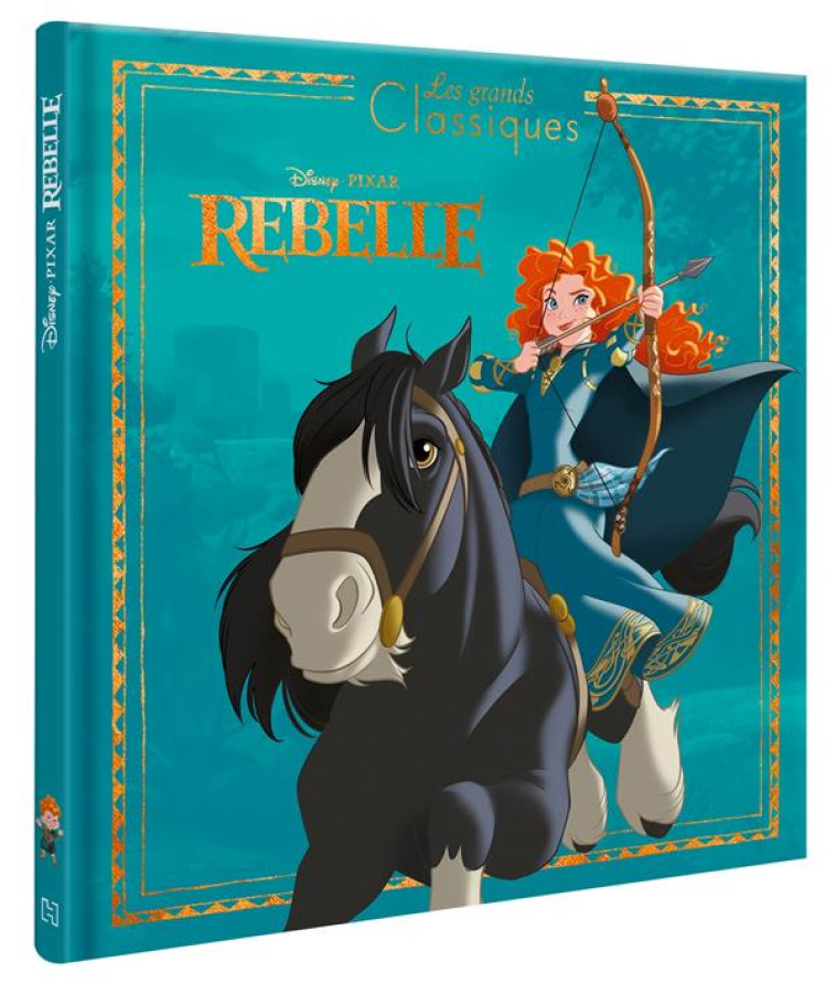 REBELLE L-HISTOIRE DU FILM - COLLECTIF - HACHETTE