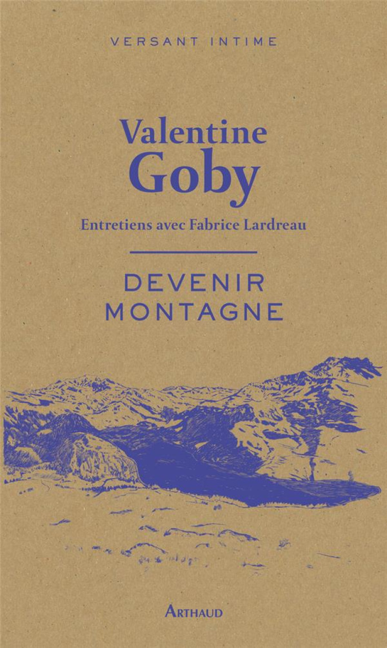 DEVENIR MONTAGNE - LARDREAU/GOBY - FLAMMARION