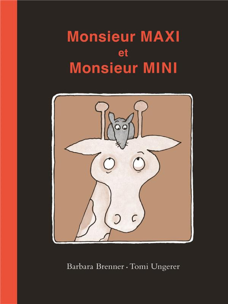 MONSIEUR MAXI ET MONSIEUR MINI - UNGERER/BERNNER - EDL