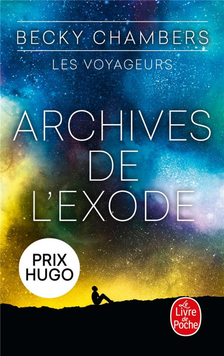 ARCHIVES DE L-EXODE T03 LES VOYAGEURS - CHAMBERS BECKY - LGF/Livre de Poche