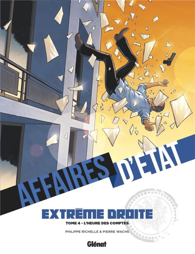 AFFAIRES D-ETAT T04 EXTREME DROITE - RICHELLE/WACHS - GLENAT