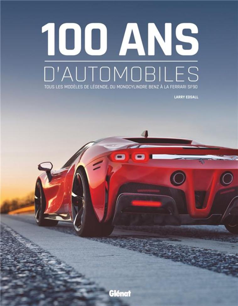 100 ANS D-AUTOMOBILE 2E ED - EDSALL LARRY - GLENAT