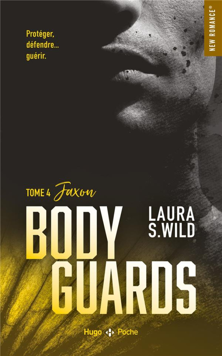 BODYGUARDS T04 JAXON - WILD LAURA S. - HUGO JEUNESSE