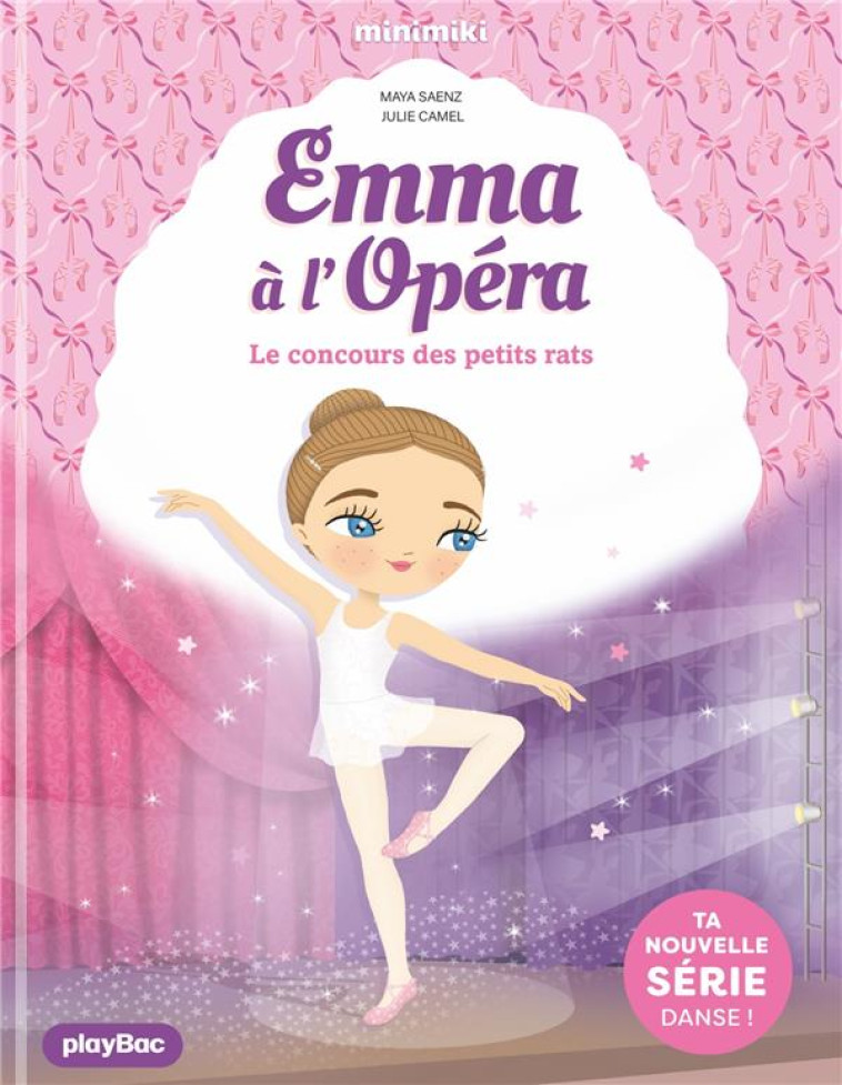 EMMA A L-OPERA T01 LE CONCOURS DES PETITS RATS - SAENZ-ARNAUD/CAMEL - PRISMA