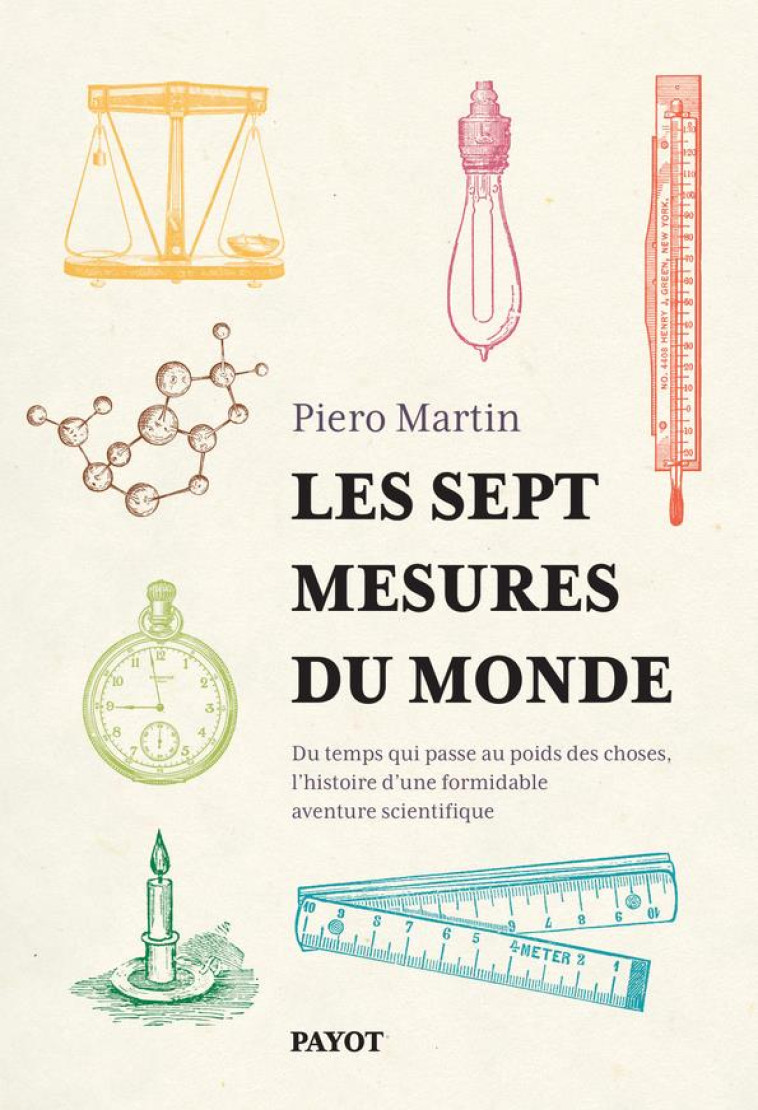 LES SEPT MESURES DU MONDE - MARTIN PIERO - PAYOT POCHE